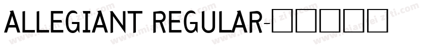 ALLEGIANT REGULAR字体转换